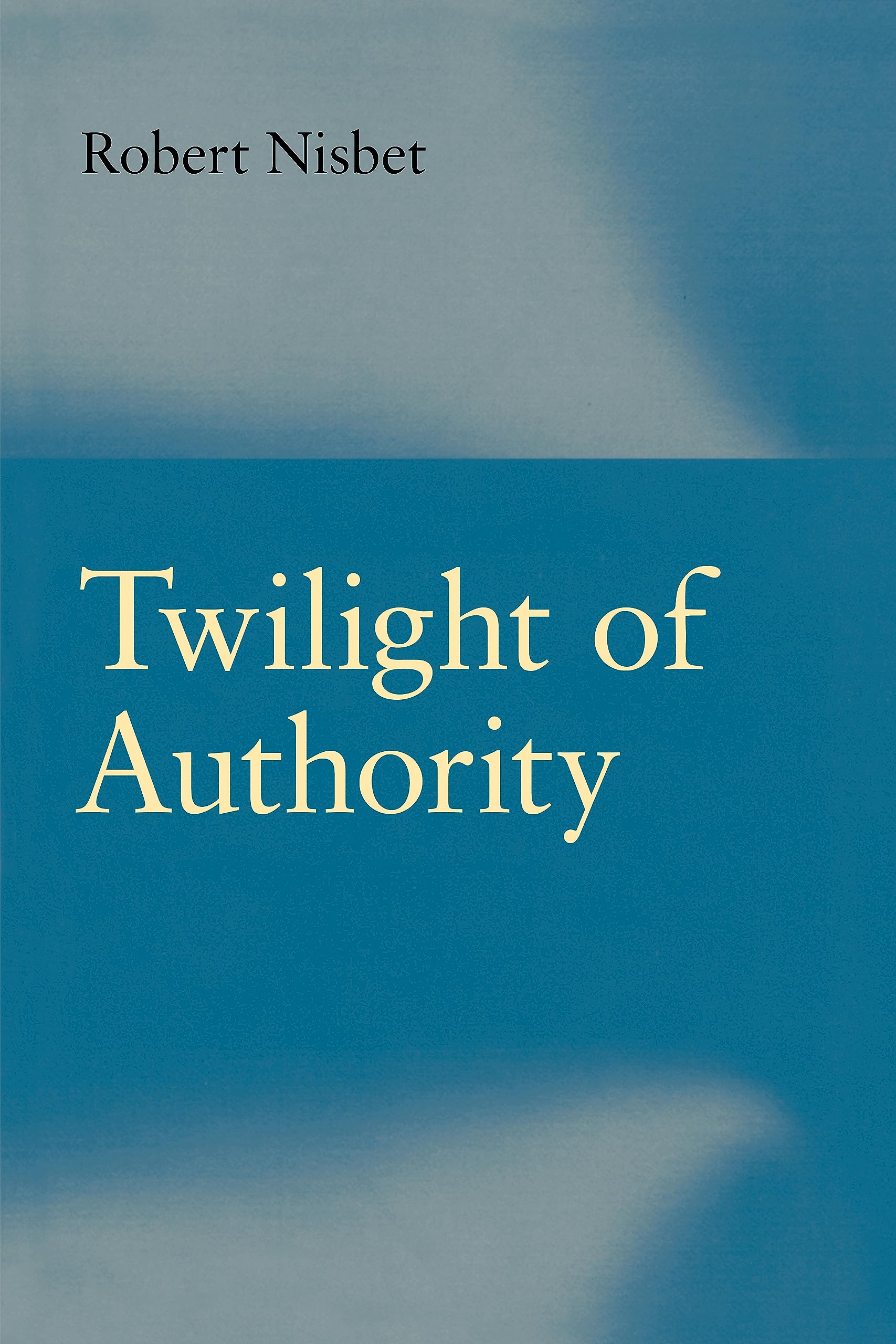 Twilight of Authority,New