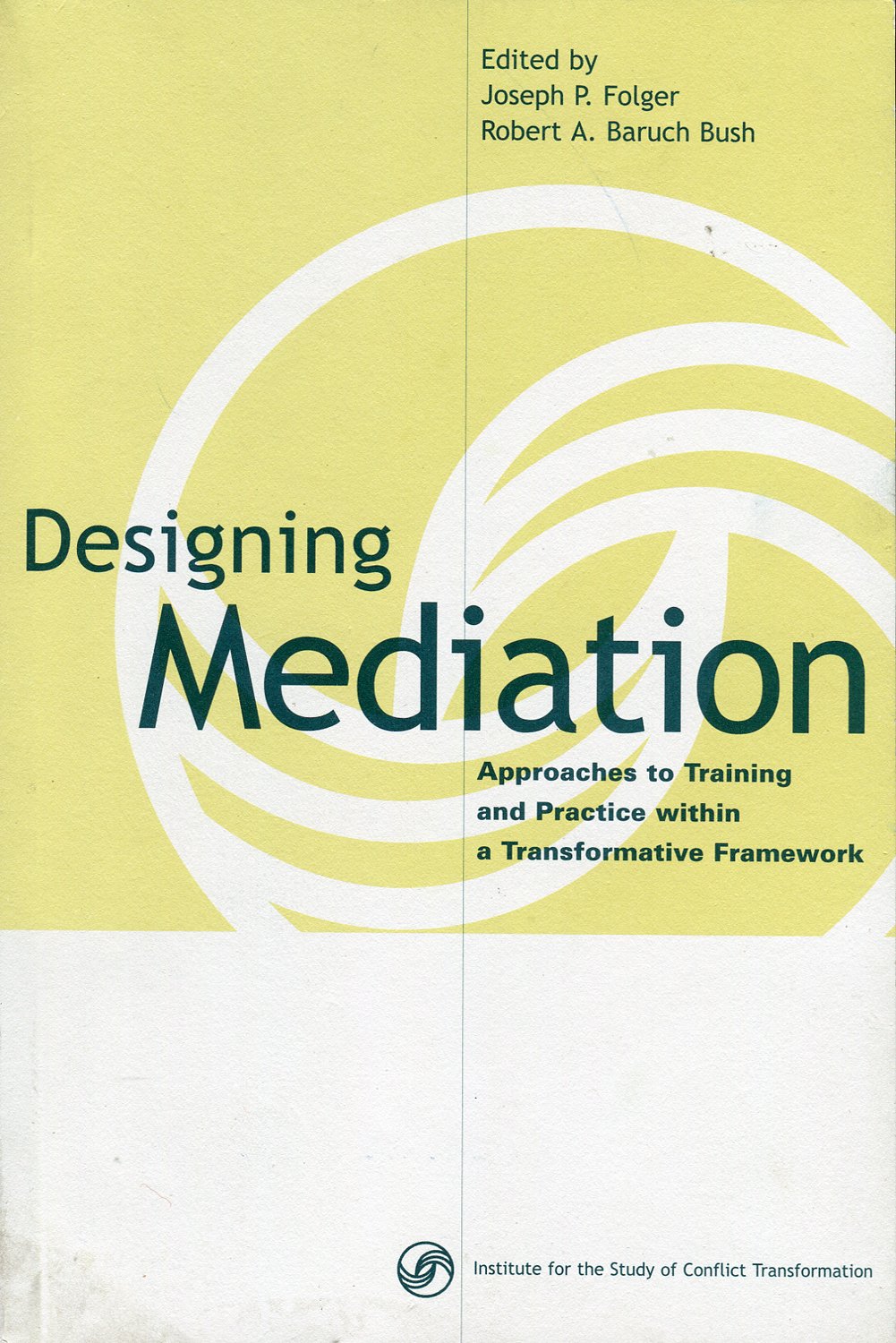 Designing Mediation Approaches to Training and Practice within a Transformative Framework,Used