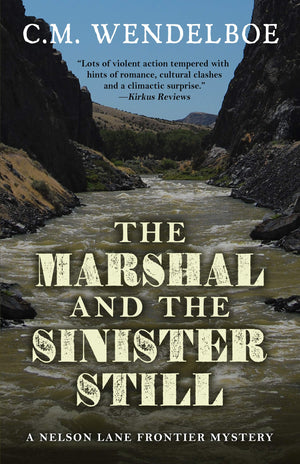 The Marshal and the Sinister Still (A Nelson Lane Frontier Mystery (2)),Used