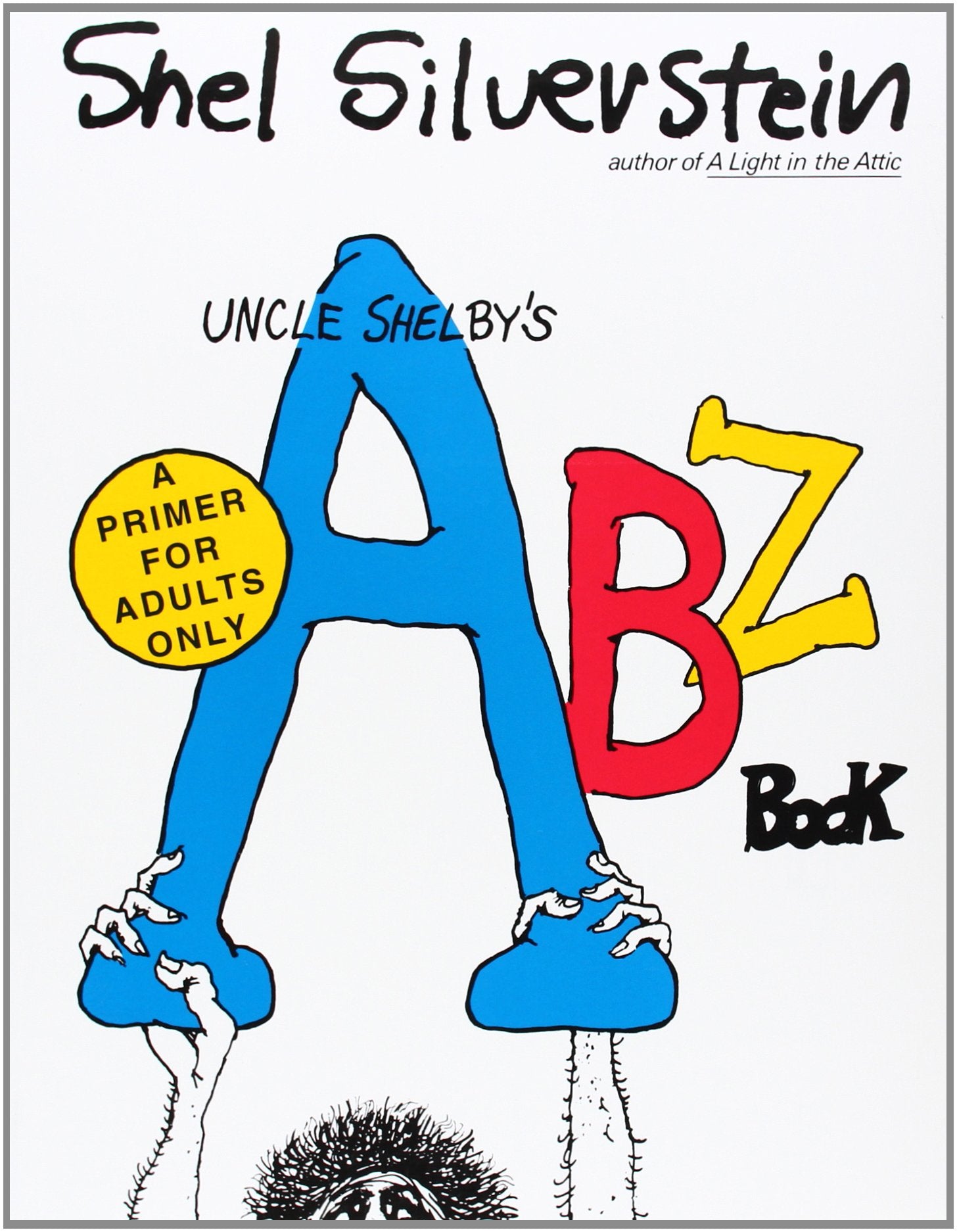 Uncle Shelby'S Abz Book: A Primer For Adults Only,Used