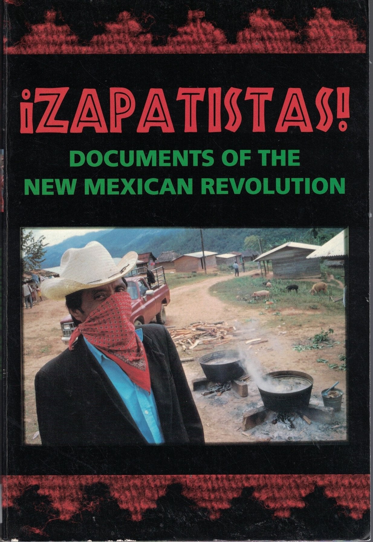 Zapatistas: Documents of the New Mexican Revolution Autonomedia