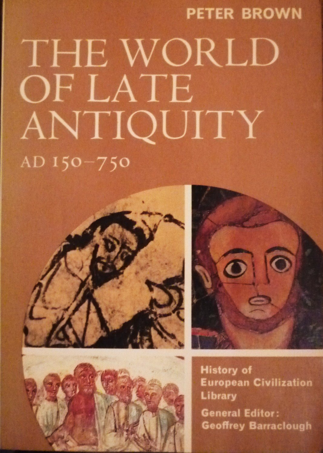 The World of Late Antiquity: Ad 150750 (History of European Civilization Library),Used