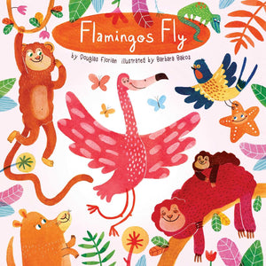 Flamingos Fly (Animals Play),Used