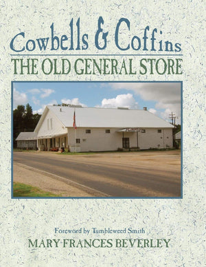 Cowbells & Coffins: The Old General Store,Used