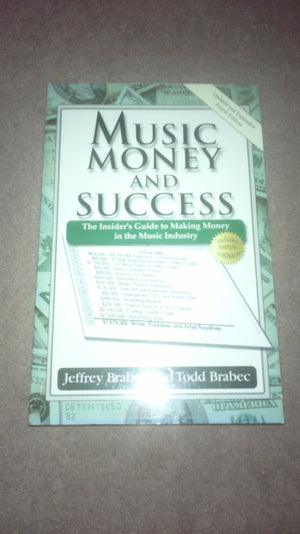 Music, Money, and Success: The Insider's Guide to Making Money in the Music Industry,Used