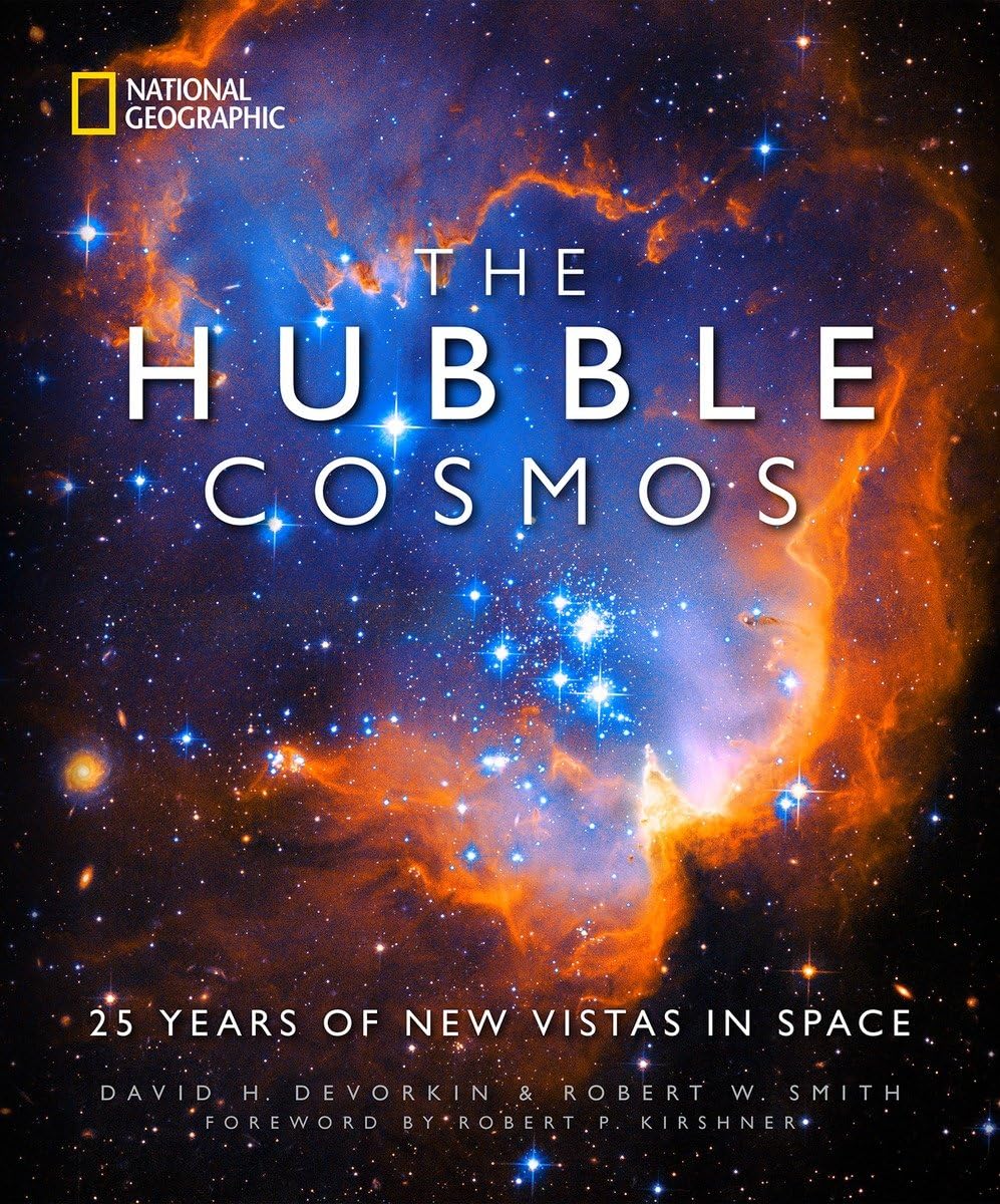 Hubble Cosmos, The: 25 Years of New Vistas in Space,New
