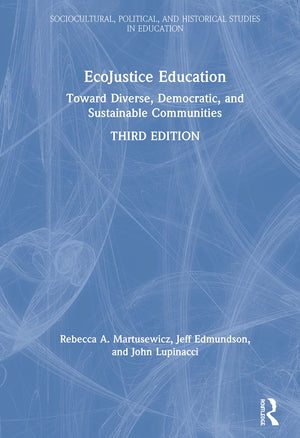EcoJustice Education (Sociocultural, Political, and Historical Studies in Education),Used