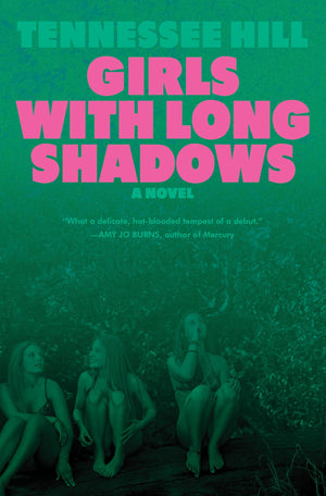 Girls With Long Shadows: A Novel