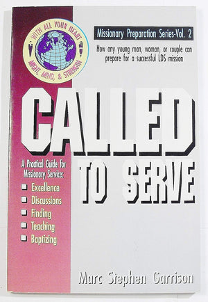 Called To Serve (With All Your Heart, Might, Mind, And Strength : Missionary Preparation Series),Used