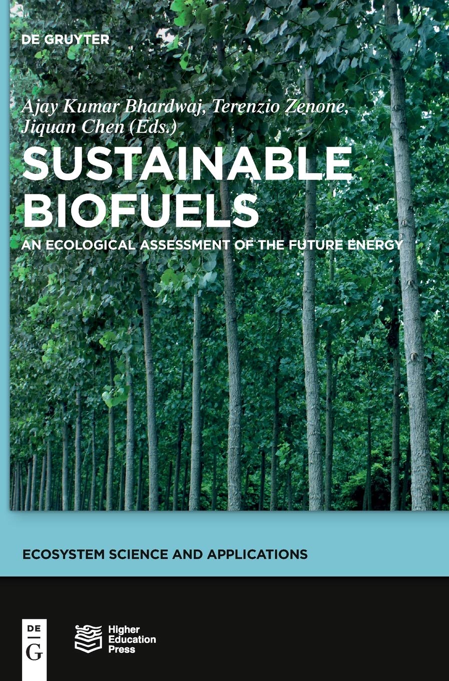 Sustainable Biofuels: An Ecological Assessment of the Future Energy (Ecosystem Science and Applications),Used