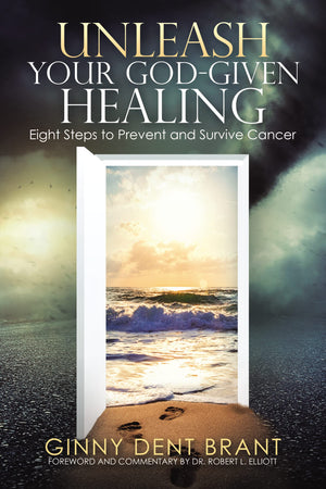 Unleash Your GodGiven Healing: Eight Steps to Prevent and Survive Cancer,Used