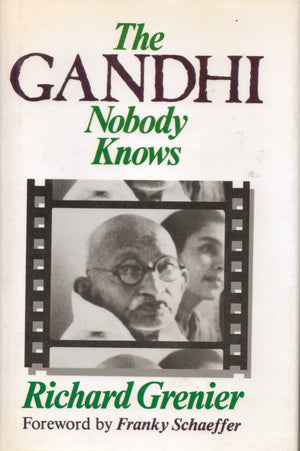 The Gandhi Nobody Knows,New