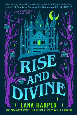 Rise And Divine (The Witches Of Thistle Grove),New
