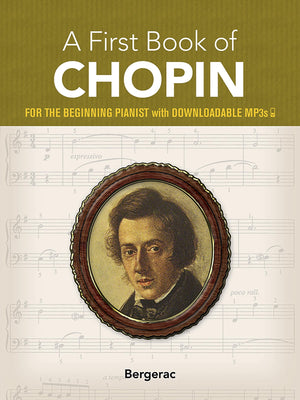 A First Book of Chopin: For The Beginning Pianist with Downloadable MP3s (Dover Classical Piano Music For Beginners),Used