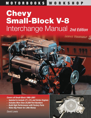 Chevy Smallblock V8 Interchange Manual: 2Nd Edition (Motorbooks Workshop)