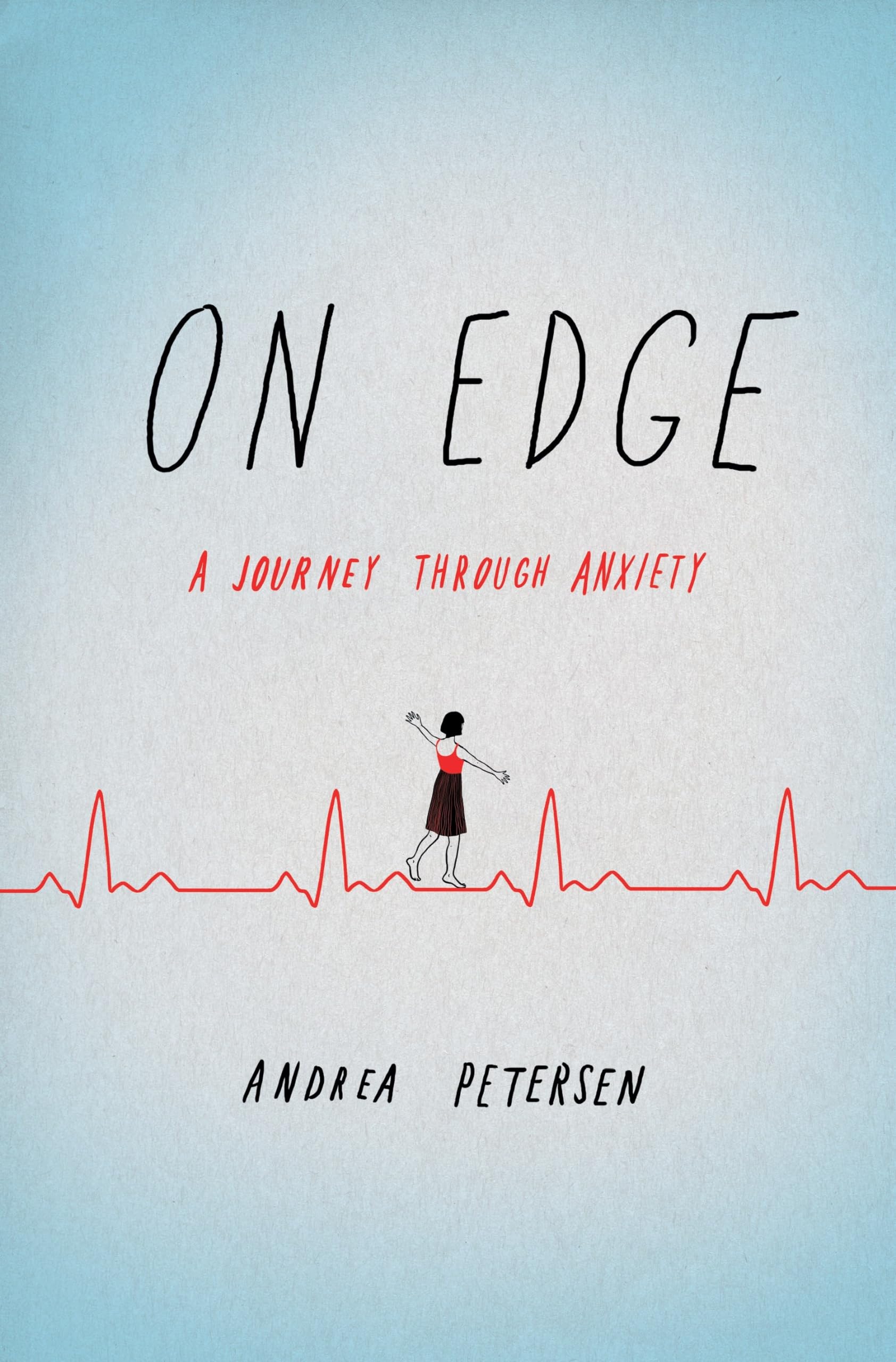 On Edge: A Journey Through Anxiety,New