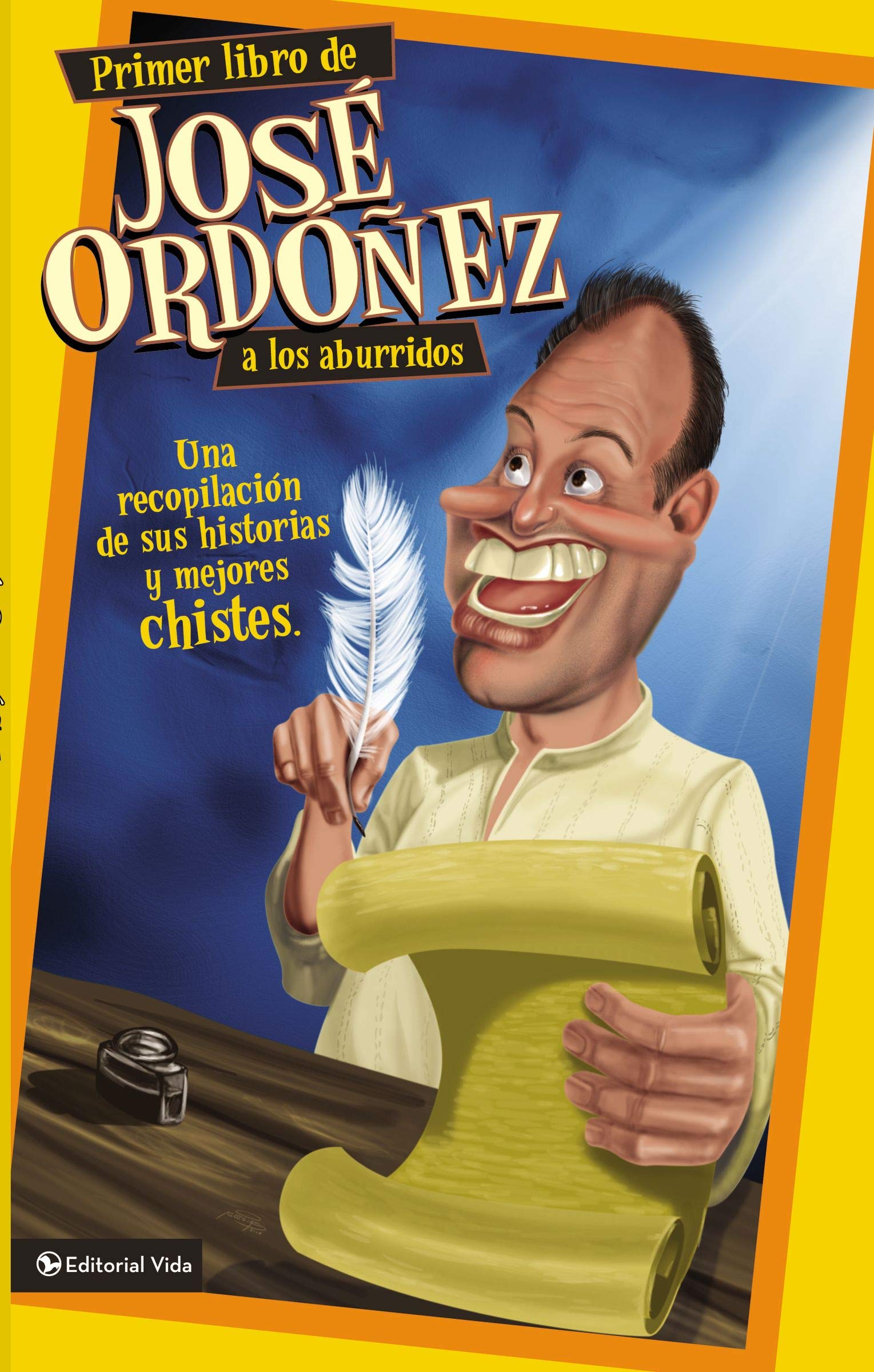 Primer Libro De Jos Ordez A Los Aburridos: Una Recopilacin De Sus Historias Y Mejores Chistes (Spanish Edition),New