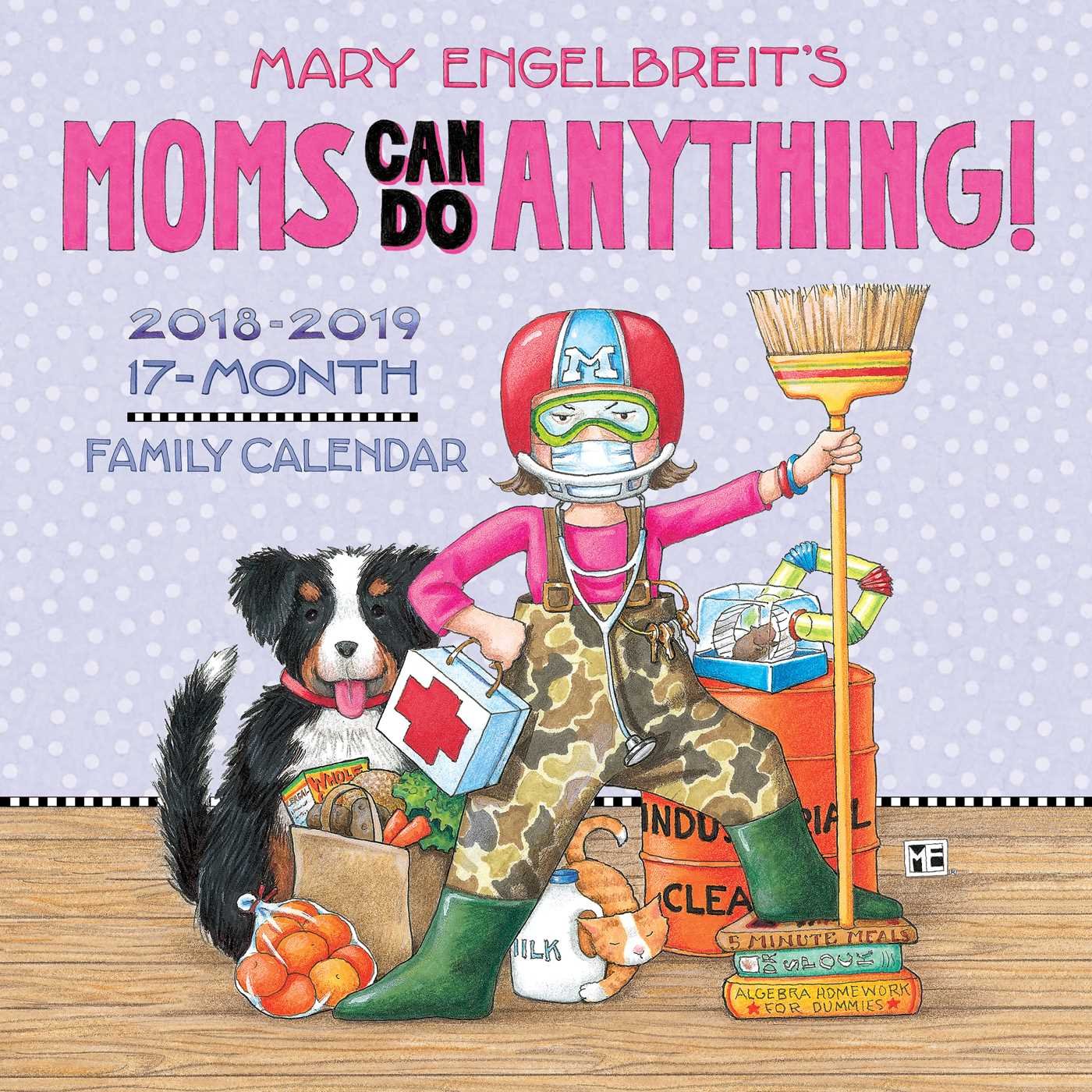 Mary Engelbreit's Moms Can Do Anything! 20182019 17Month Family Wall Calendar,Used