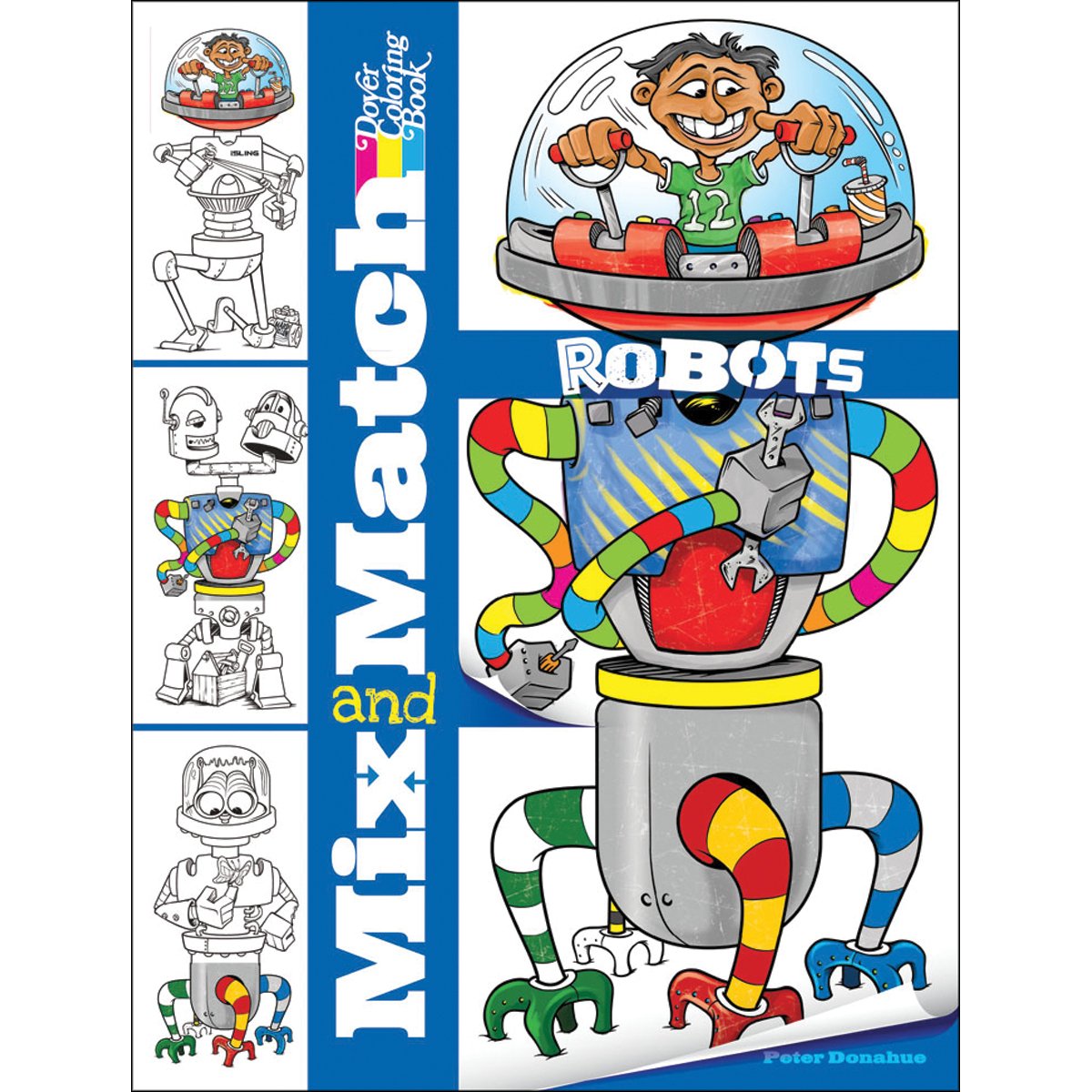 Mix and Match ROBOTS (Dover Fantasy Coloring Books),Used