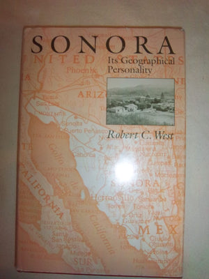 Sonora: Its Geographical Personality,Used