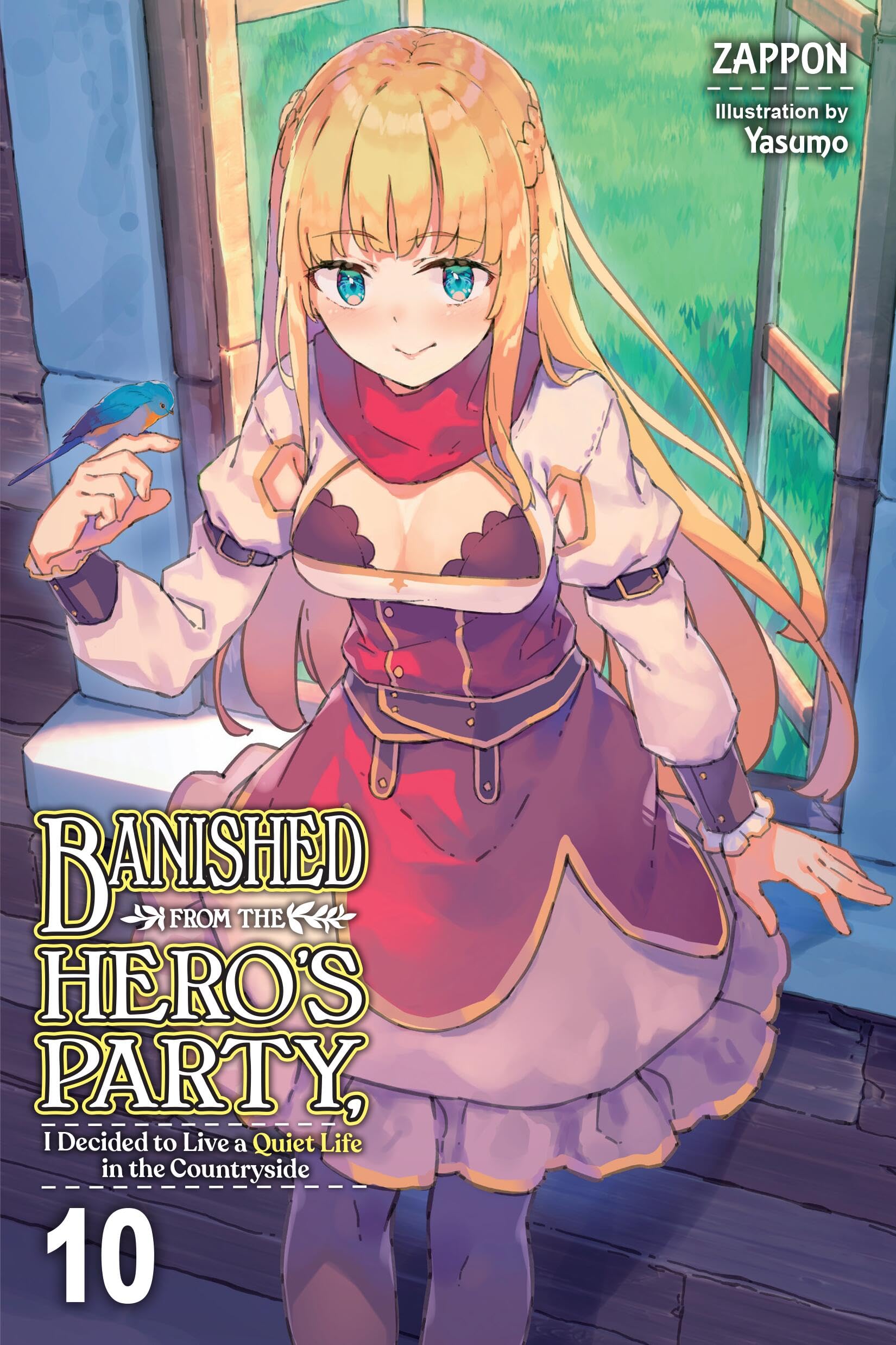 Banished from the Hero's Party, I Decided to Live a Quiet Life in the Countryside, Vol. 10 (light novel) (Volume 10) (Banished f,New