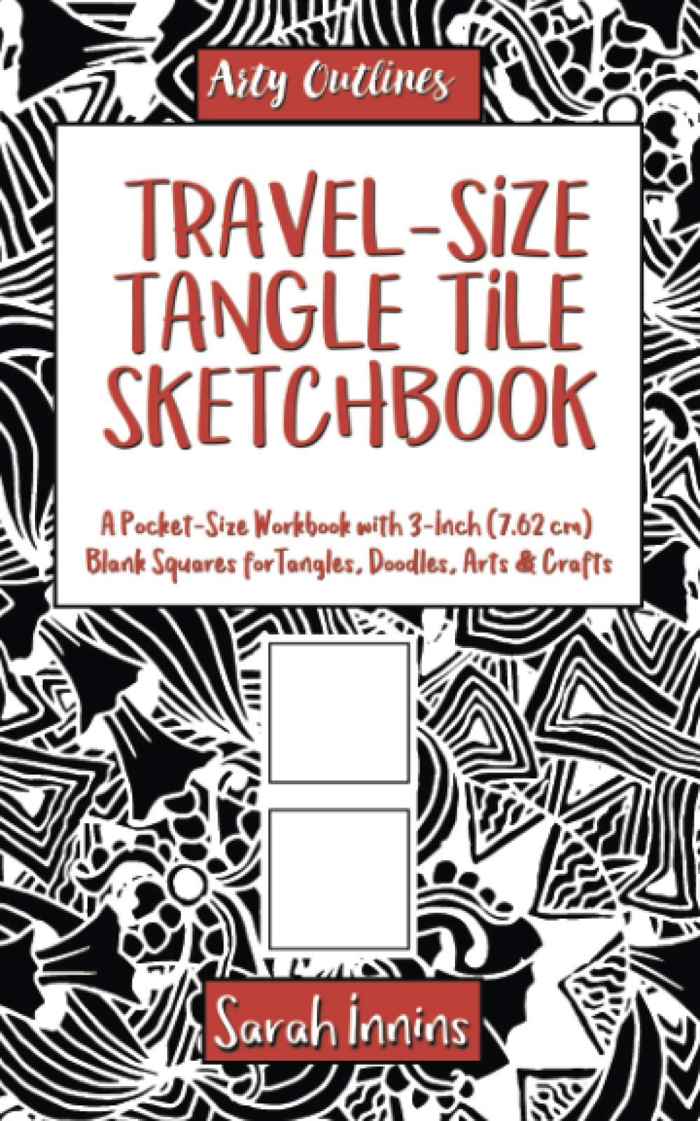 TravelSize Tangle Tile Sketchbook: A PocketSize Workbook with 3Inch (7.62 cm) Blank Squares for Tangles, Doodles, Arts & Craf,Used