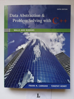 Data Abstraction & Problem Solving with C++: Walls and Mirrors (6th Edition),New
