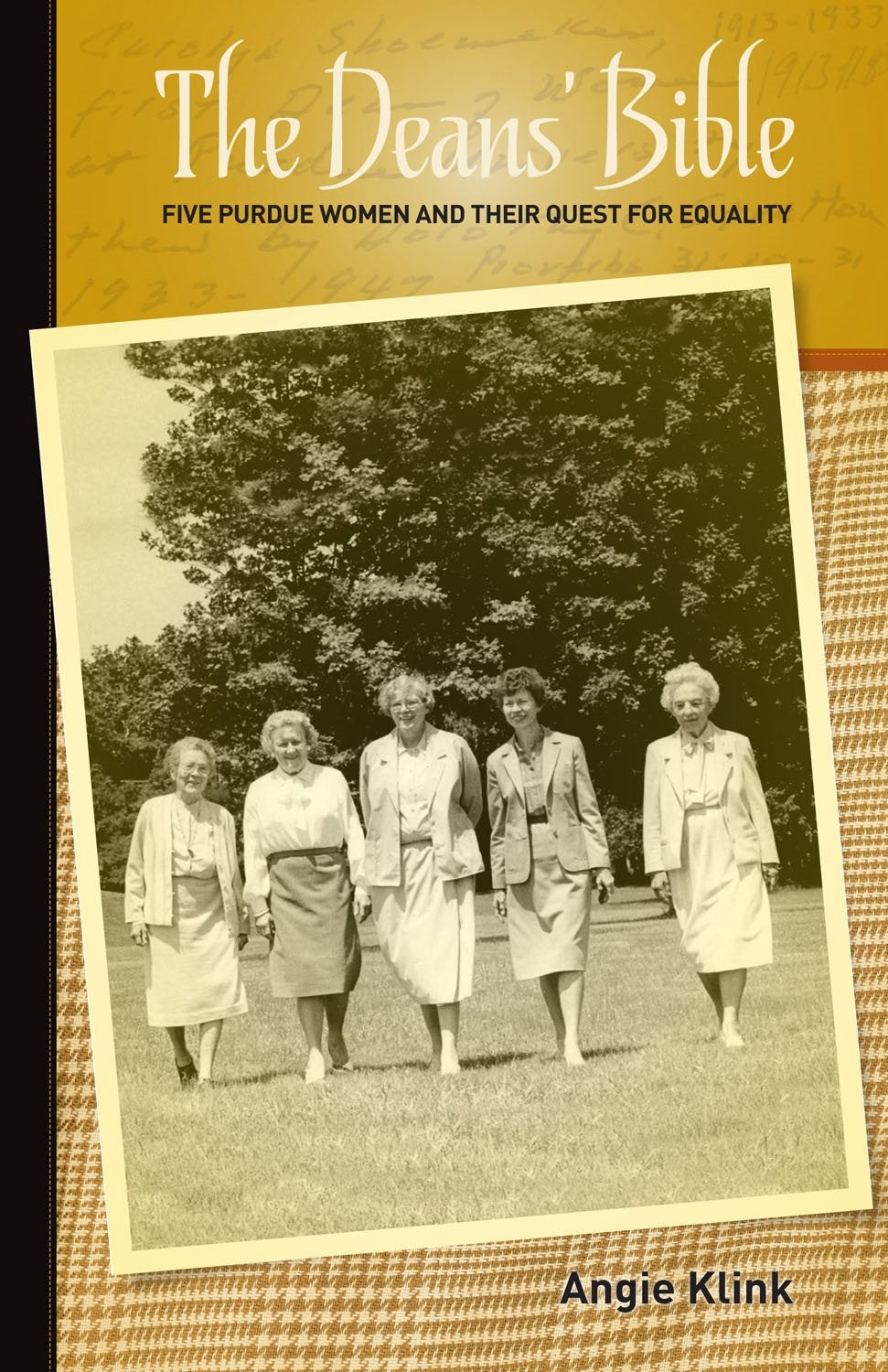 The Deans' Bible: Five Purdue Women and Their Quest for Equality (Founders Series),Used