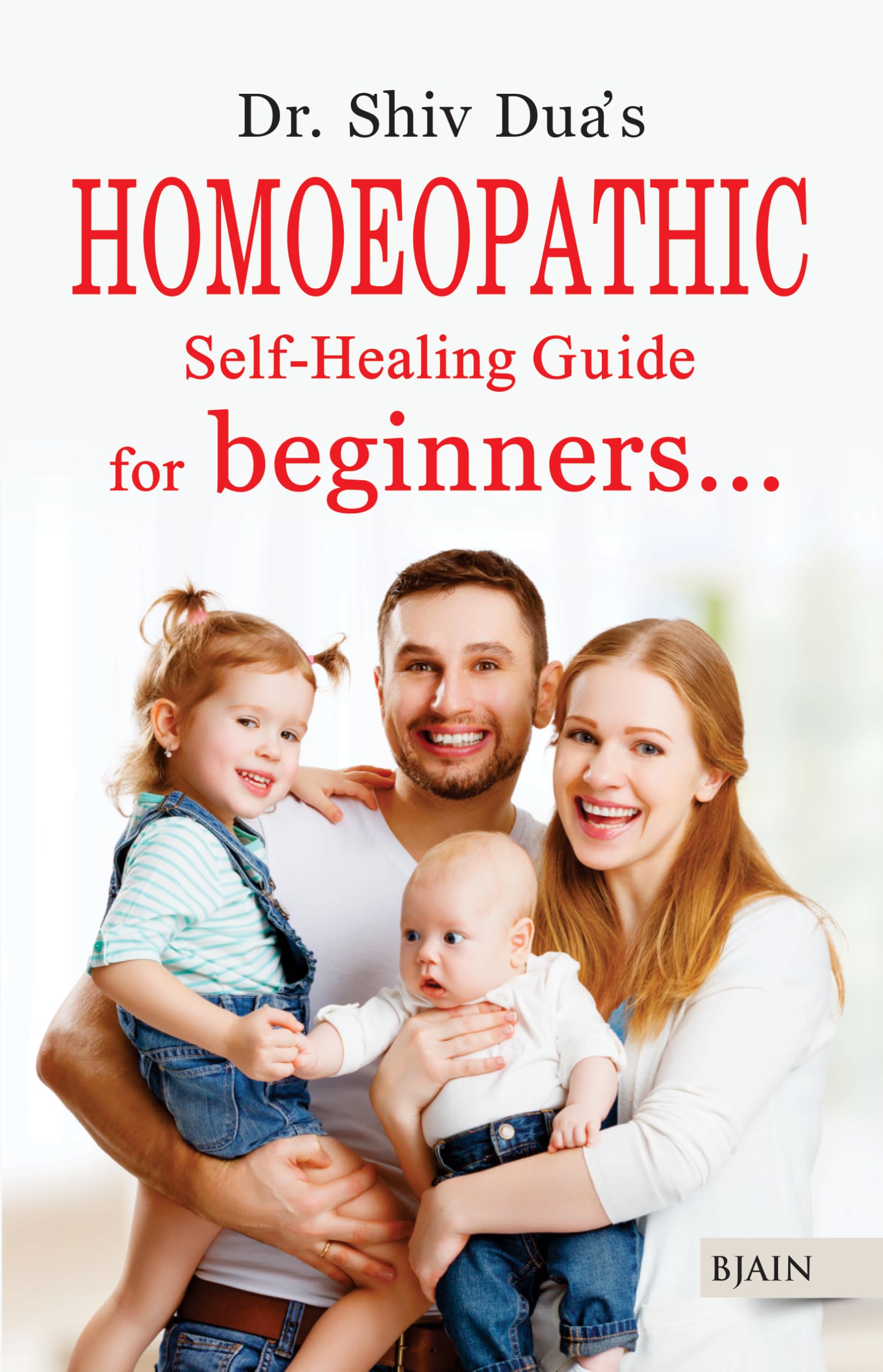 Homoeopathic Self-Healing Guide For Beginners