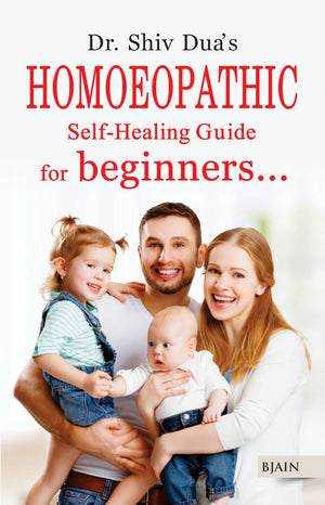 Homoeopathic Self-Healing Guide For Beginners