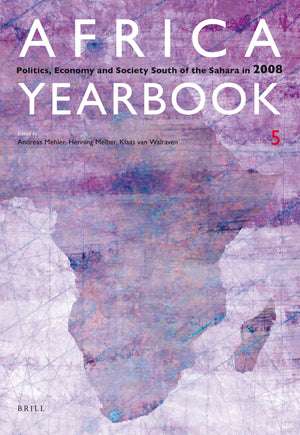 Africa Yearbook Volume 5: Politics, Economy and Society South of the Sahara in 2008,Used