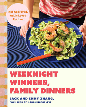 Weeknight Winners, Family Dinners: KidApproved, AdultLoved Recipes