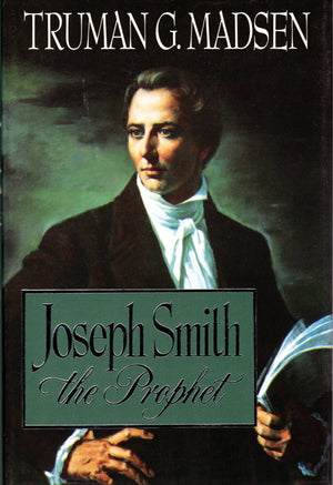 Joseph Smith The Prophet,New