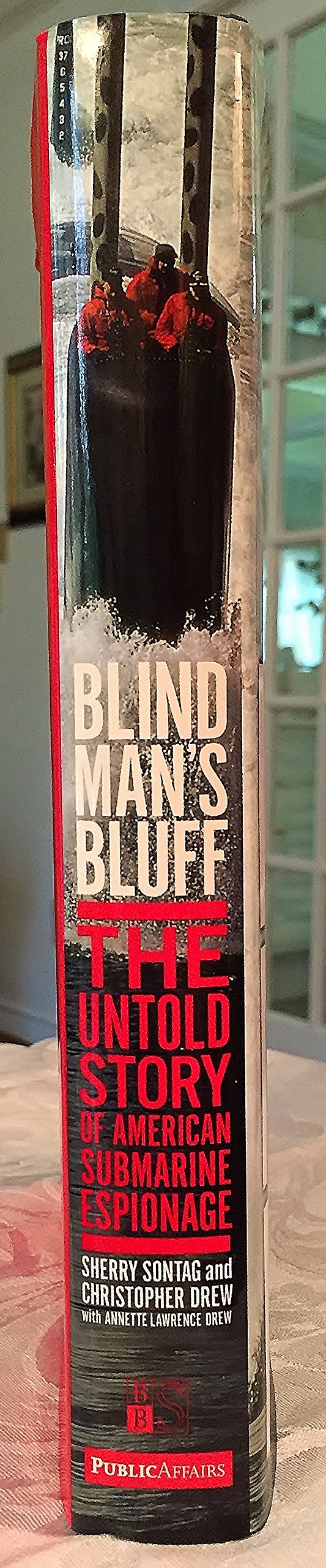 Blind Man's Bluff: The Untold Story Of American Submarine Espionage,New