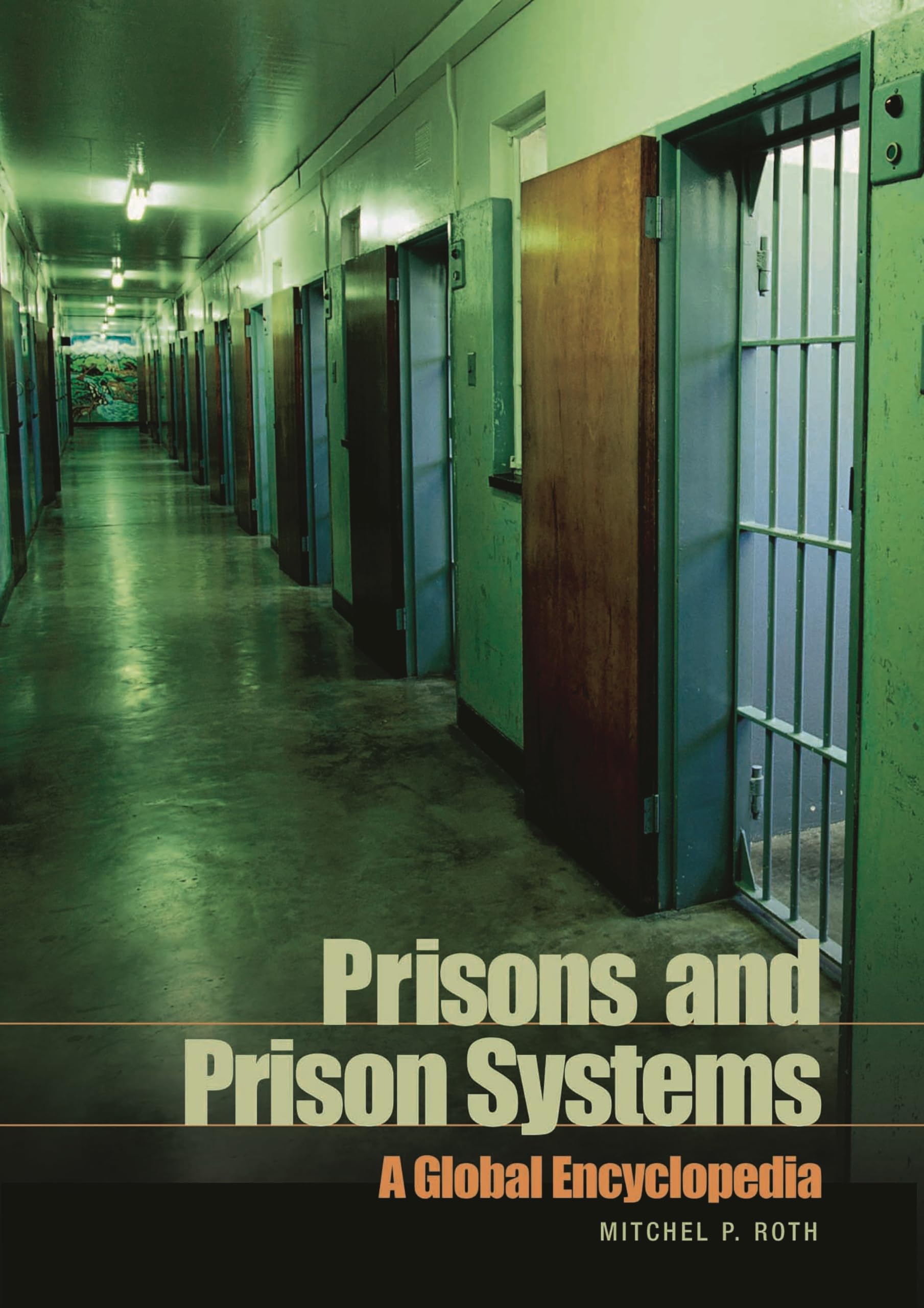 Prisons and Prison Systems: A Global Encyclopedia,Used