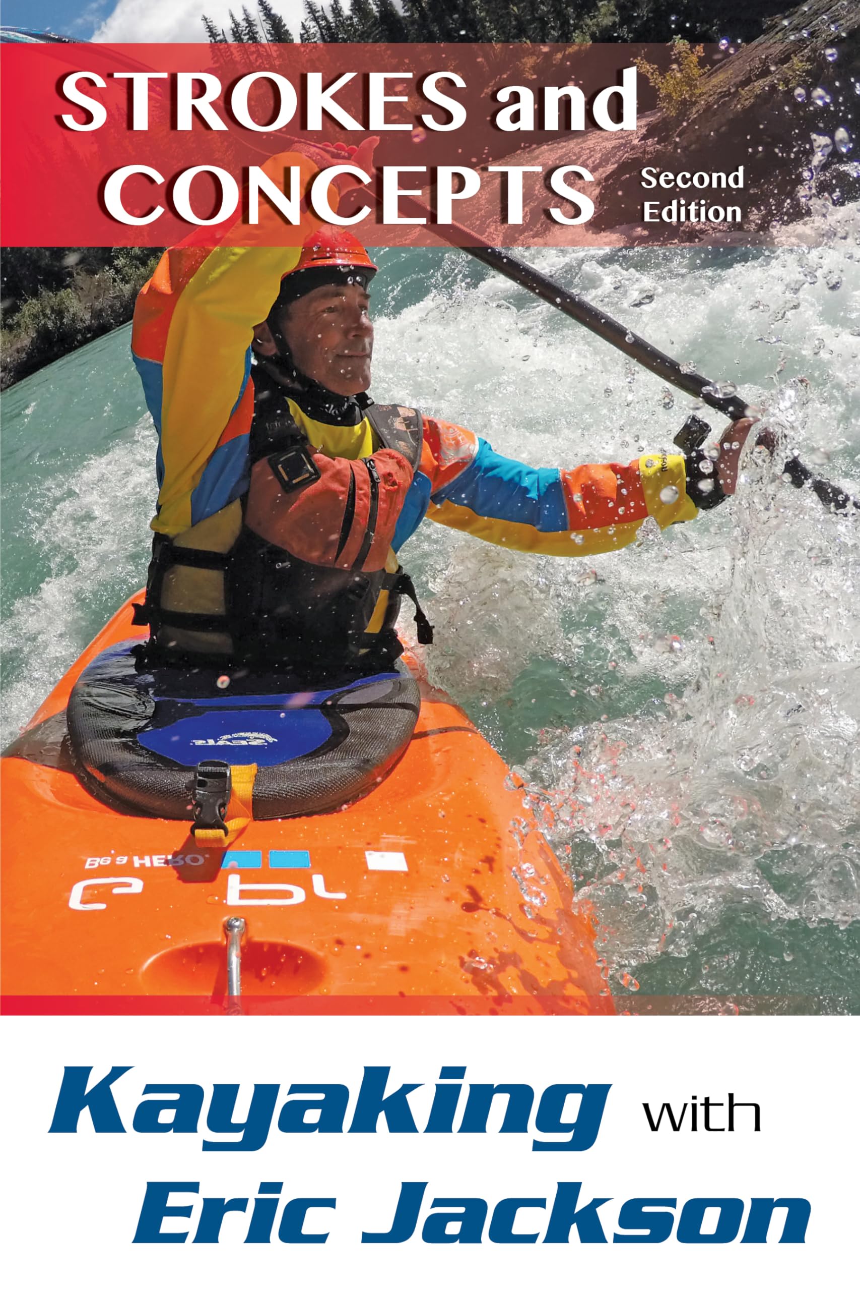 Kayaking With Eric Jackson: Strokes And Concepts,Used