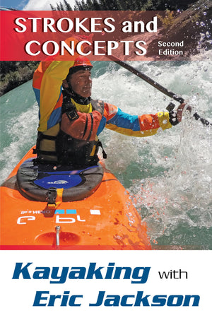Kayaking With Eric Jackson: Strokes And Concepts,Used