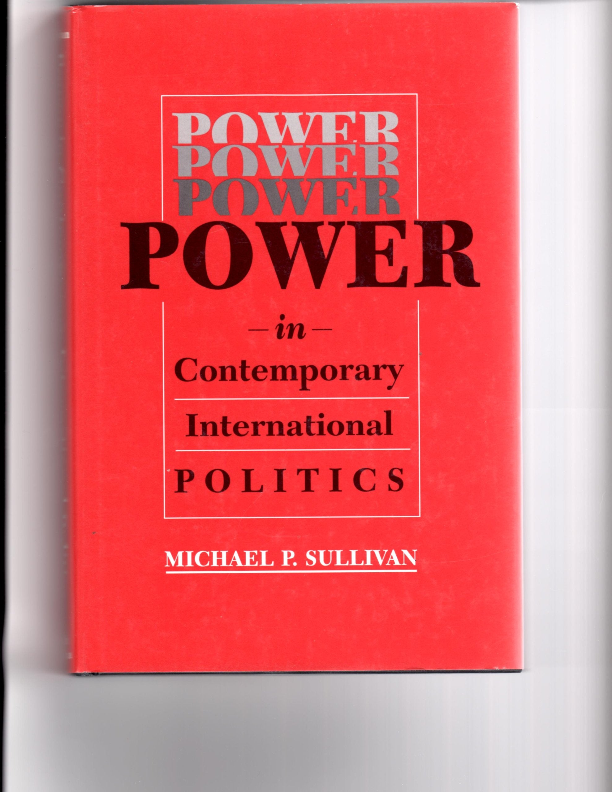 Power in Contemporary International Politics (Studies in International Relations),Used