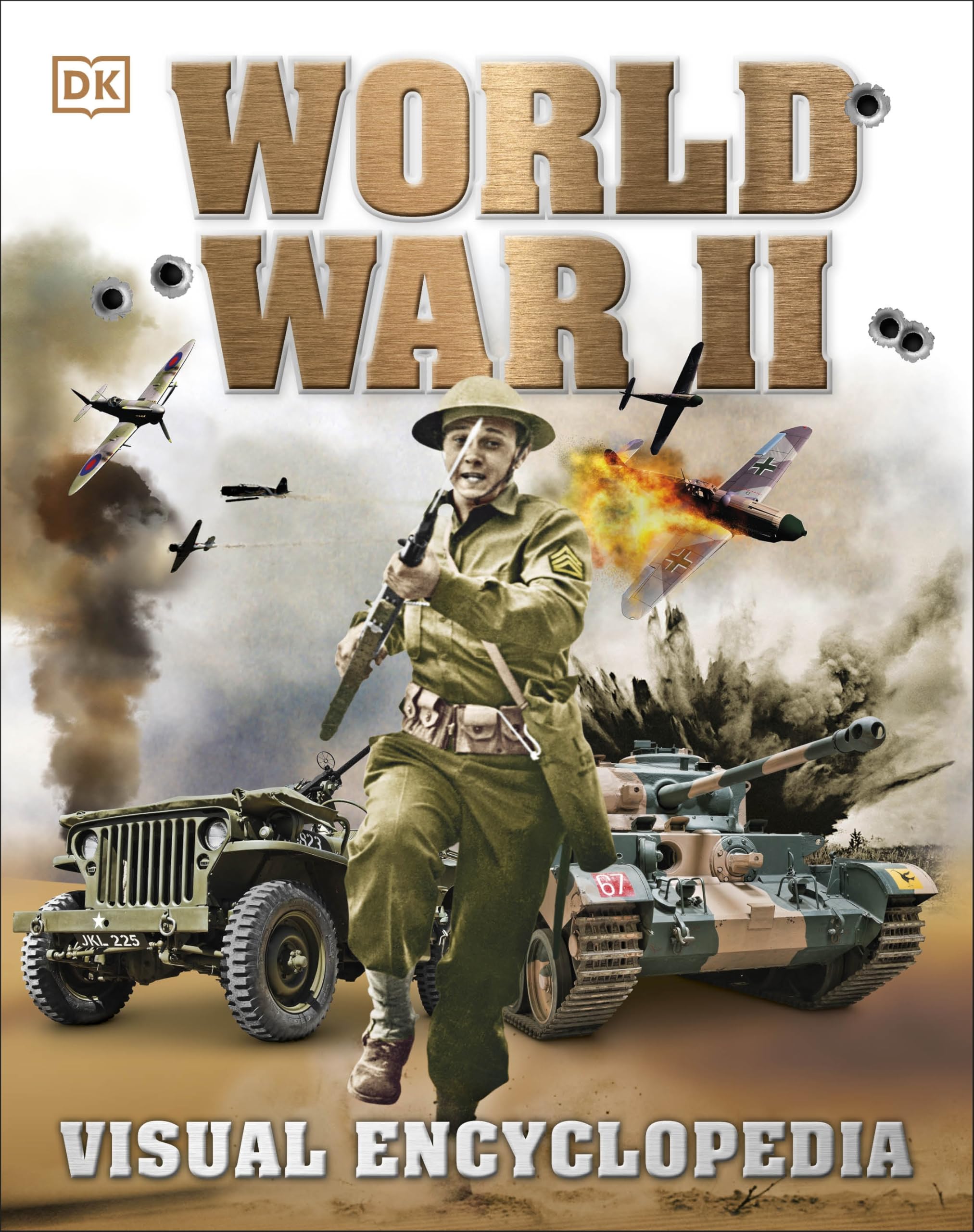 World War Ii: Visual Encyclopedia (Dk Children'S Visual Encyclopedias)