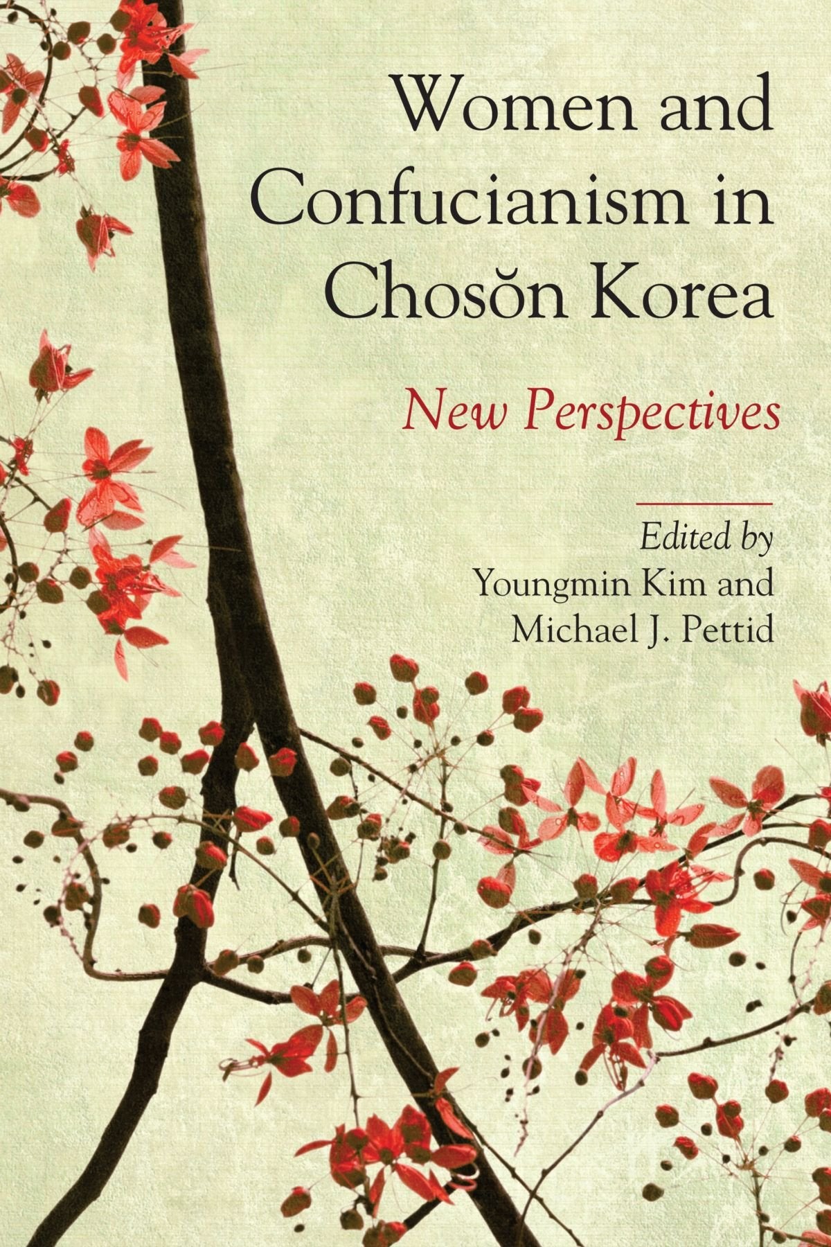 Women and Confucianism in Choson Korea: New Perspectives,Used
