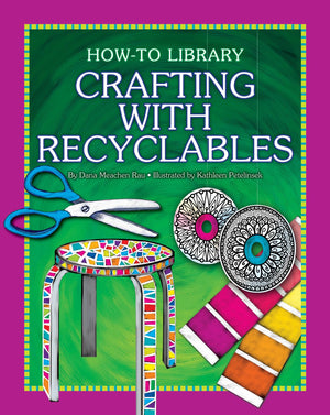 Crafting With Recyclables (Howto Library),Used