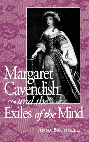 Margaret Cavendish And The Exiles Of The Mind (Studies In English Renaissance),Used