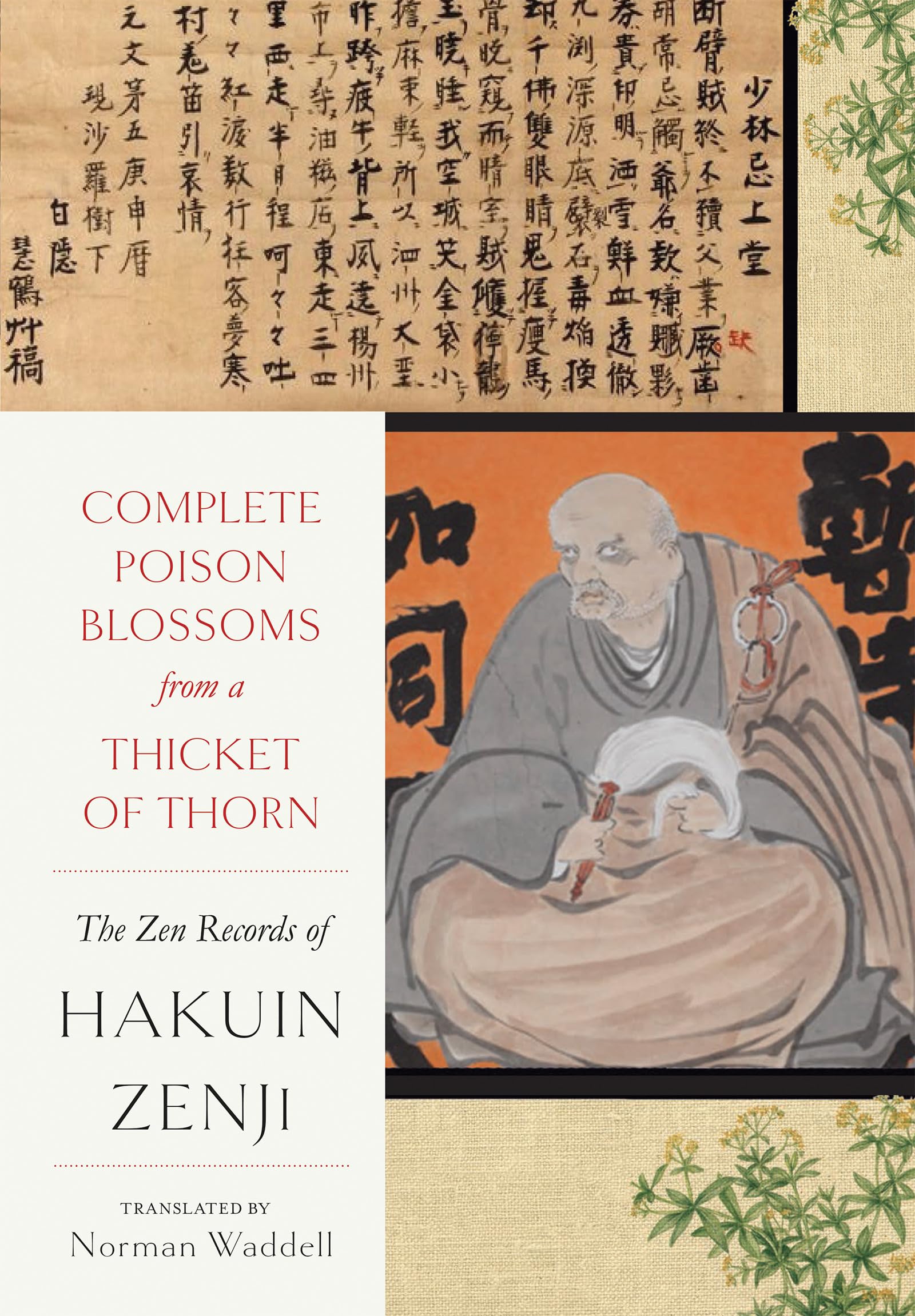 Complete Poison Blossoms From A Thicket Of Thorn: The Zen Records Of Hakuin Ekaku,Used