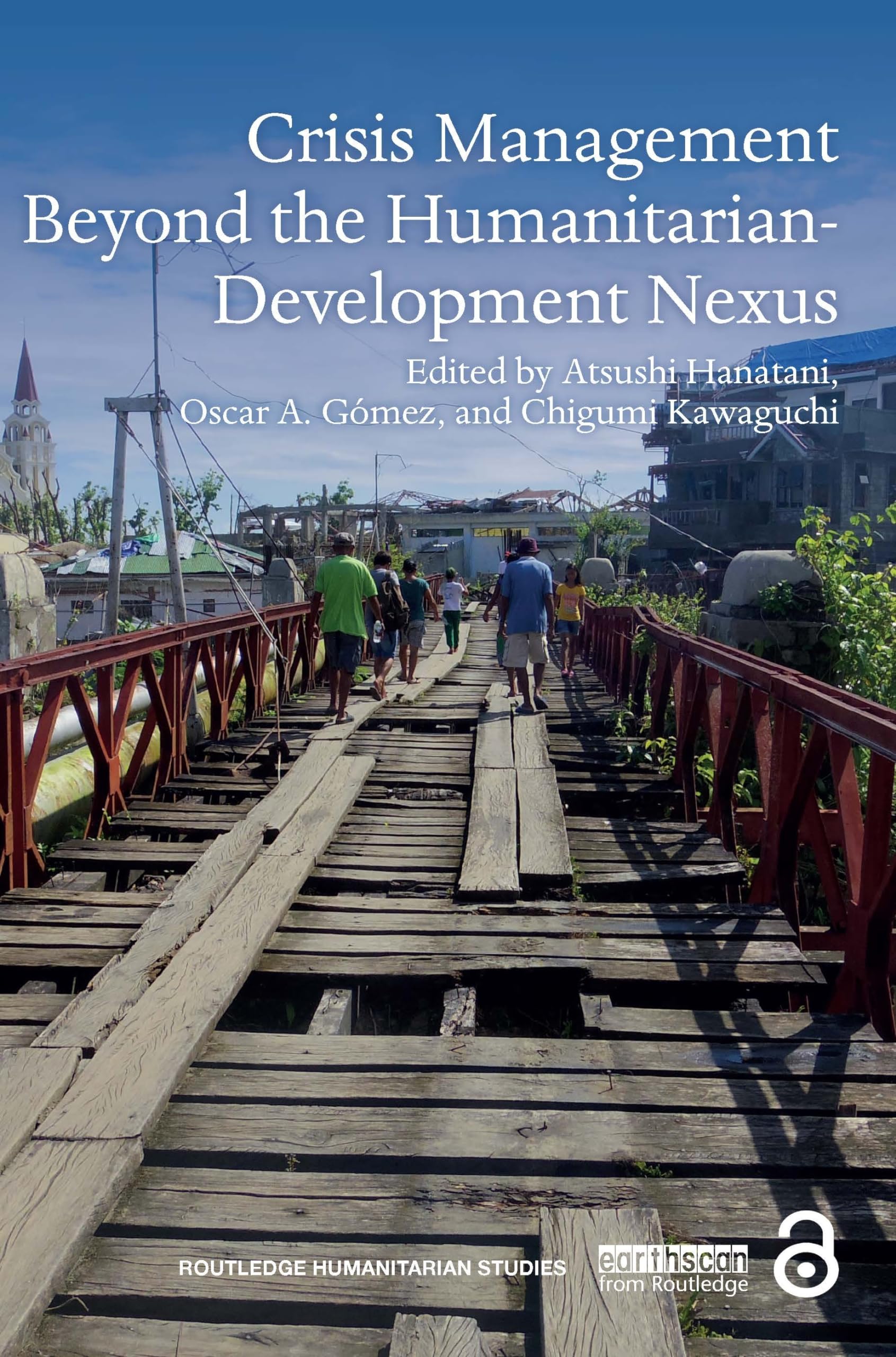 Crisis Management Beyond the HumanitarianDevelopment Nexus (Routledge Humanitarian Studies),Used