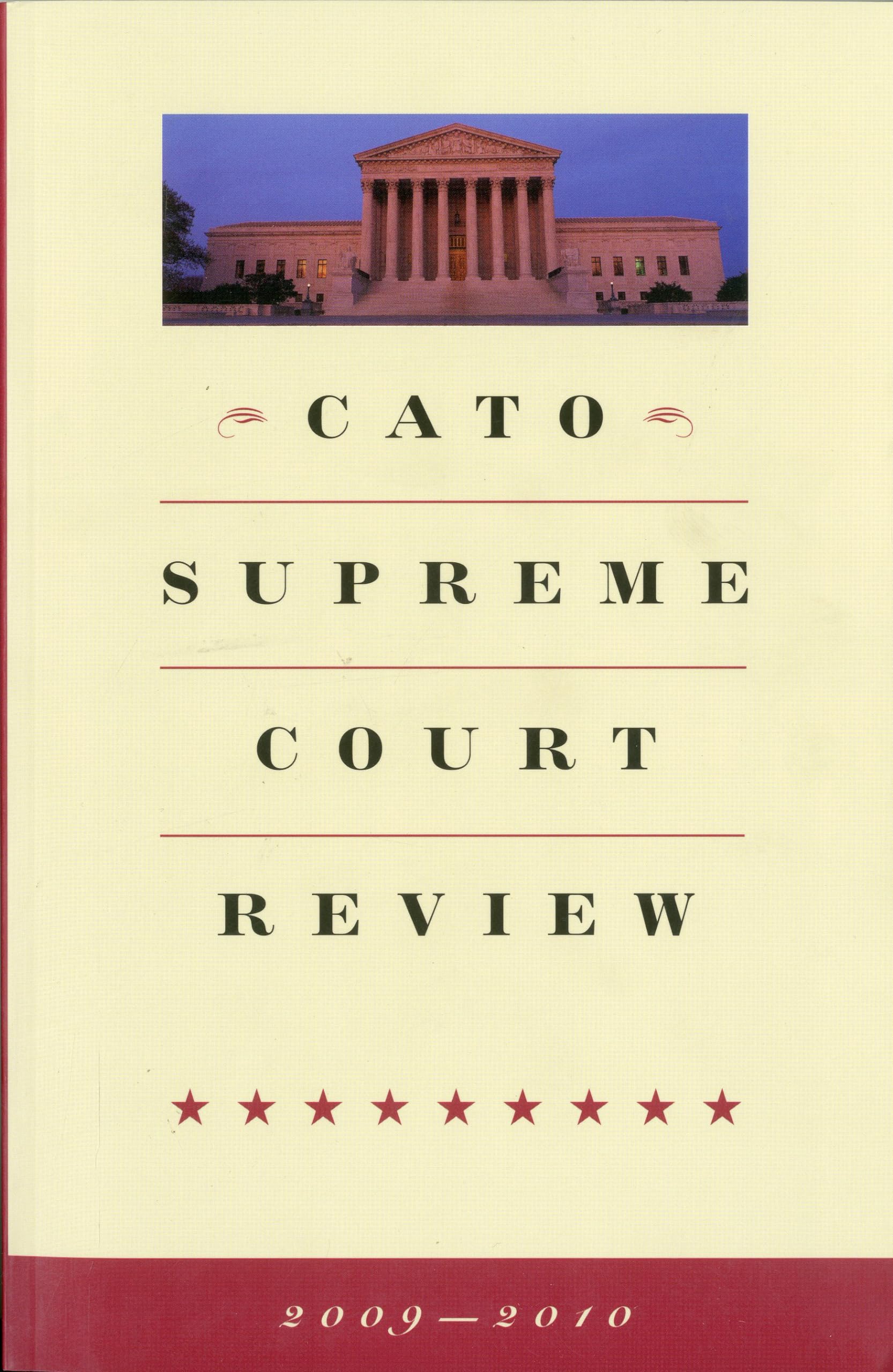 Cato Supreme Court Review, 20092010,Used