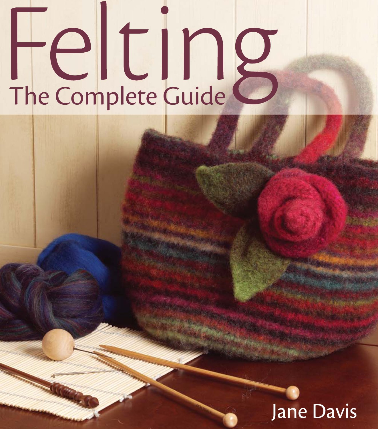 Felting  The Complete Guide,Used