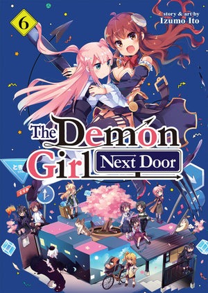 The Demon Girl Next Door Vol. 6,New