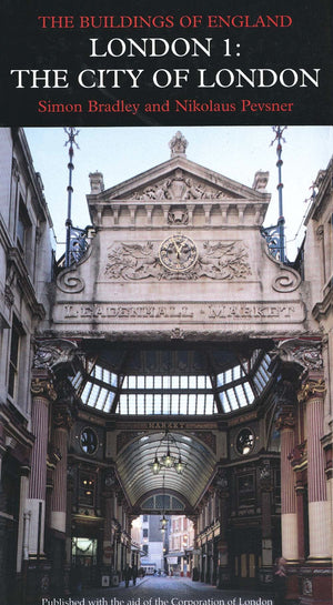 London 1: The City of London (Pevsner Architectural Guides: Buildings of England),Used