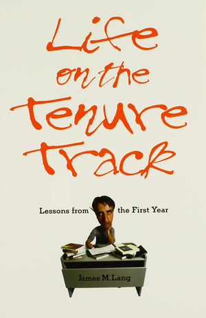 Life on the Tenure Track: Lessons from the First Year,Used