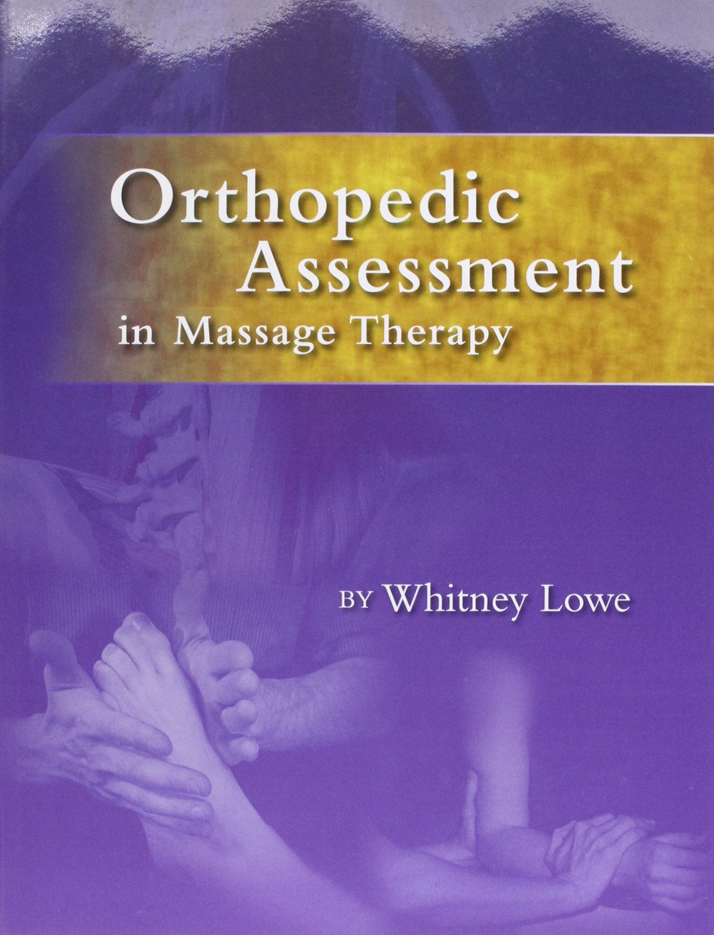 Orthopedic Assessment in Massage Therapy,Used